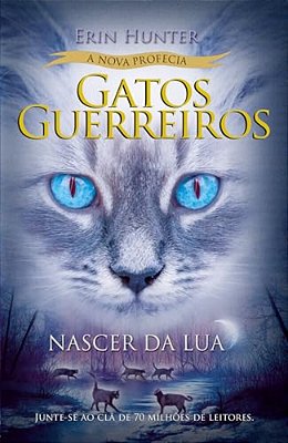 Gatos Guerreiros - Nascer Da Lua