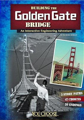 Building The Golden Gate Bridge: An Interactive Engineering Adventure-..
