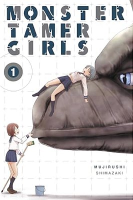 Monster Tamer Girls, Vol. 1: Volume 1-..