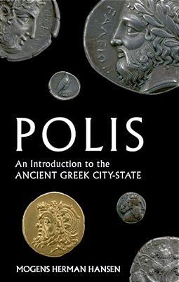 Polis: An Introduction To The Ancient Greek City-State-..