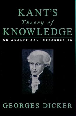 Kant's Theory Of Knowledge: An Analytical Introduction-..
