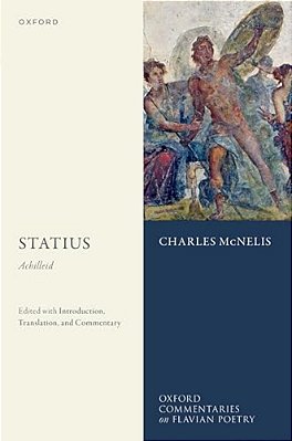 Statius: Achilleid: Edited With Introduction, Translation, And Commentary-..