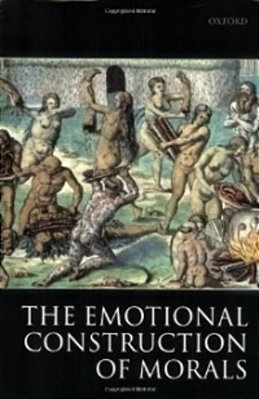 The Emotional Construction Of Morals-..