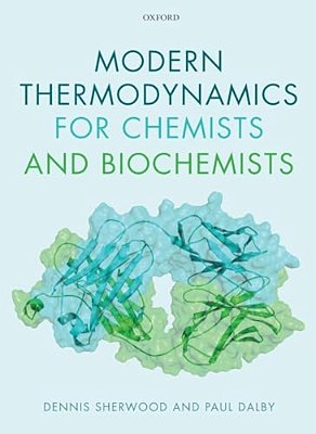 Modern Thermodynamics For Chemists And Biochemists-..