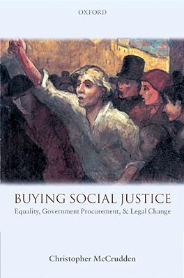 Buying Social Justice: Equality, Government Procurement & Legal Change-..