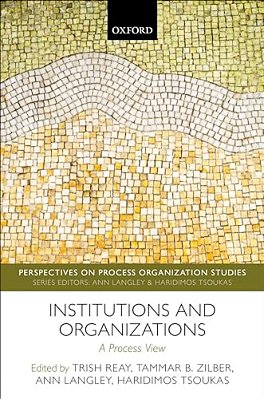 Institutions And Organizations: A Process View-..