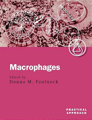Macrophages: A Practical Approach-..