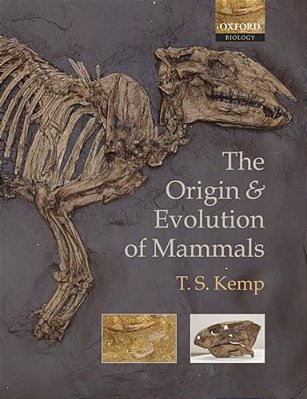 The Origin And Evolution Of Mammals-..