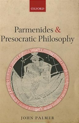 Parmenides And Presocratic Philosophy-..