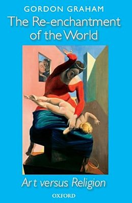 Re-Enchantment Of The World: Art Versus Religion-..
