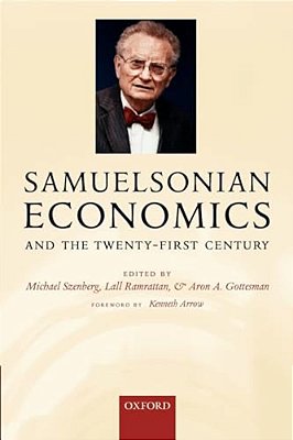 Samuelsonian Economics And The Twenty-First Century-..
