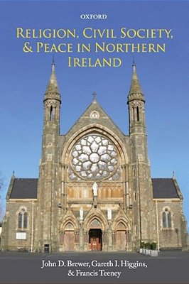 Religion, Civil Society, And Peace In Northern Ireland-..