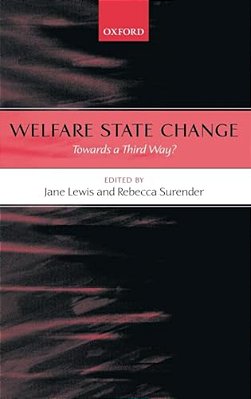 Welfare State Change: Towards A Third Way?-..