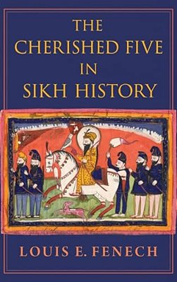 Cherished Five In Sikh History-..
