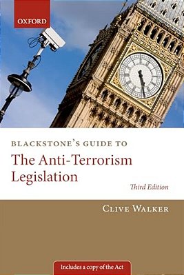 Blackstone's Guide To The Anti-Terrorism Legislation-..