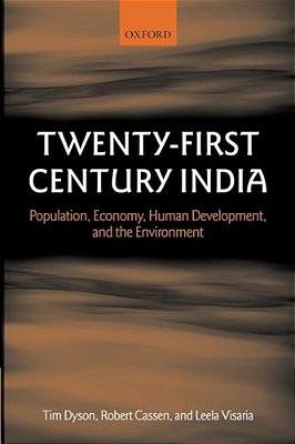 Twenty-First Century India: Population, Economy, Human Development, And The Environment-..
