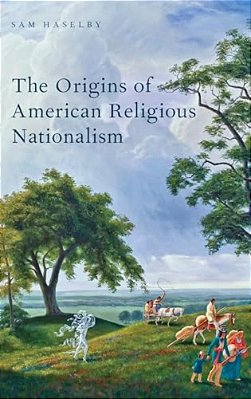 Origins Of American Religious Nationalism-..