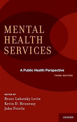 Mental Health Services: A Public Health Perspective-..