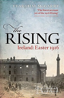 Rising (New Edition): Ireland: Easter 1916 (Centenary)-..