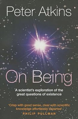On Being: A Scientist's Exploration Of The Great Questions Of Existence-..
