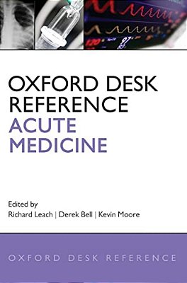 Oxford Desk Reference: Acute Medicine-..