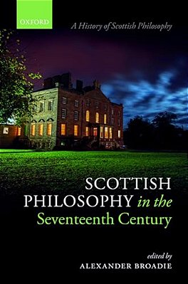 Scottish Philosophy In The Seventeenth Century-..