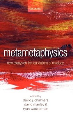 Metametaphysics: New Essays On The Foundations Of Ontology-..