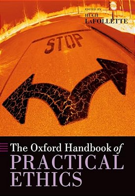 The Oxford Handbook Of Practical Ethics-..