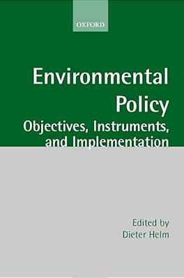 Environmental Policy: Objectives, Instruments, And Implementation-..