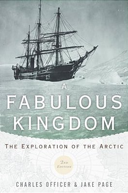 Fabulous Kingdom: The Exploration Of The Arctic-..