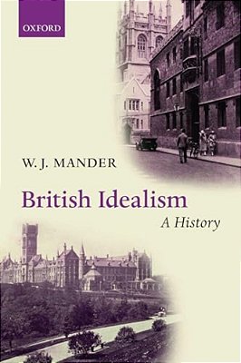 British Idealism: A History-..