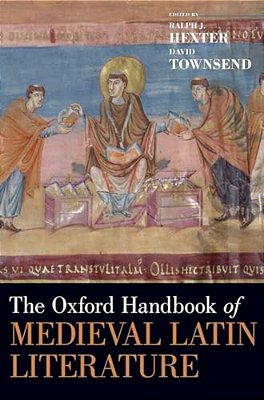 The Oxford Handbook Of Medieval Latin Literature-..
