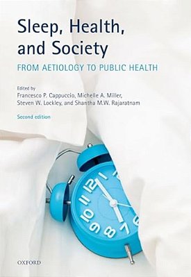 Sleep, Health, And Society: From Aetiology To Public Health-..