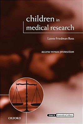 Children In Medical Research: Access Versus Protection-..