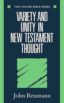 Variety And Unity In New Testament Thought-..
