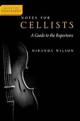 Notes For Cellists: A Guide To The Repertoire-..