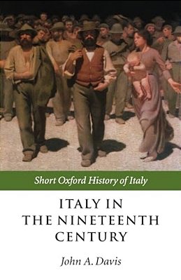 Italy In The Nineteenth Century: 1796-1900-..