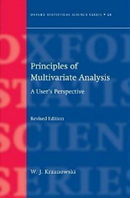 Principles Of Multivariate Analysis: A User's Perspective-..