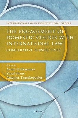 Engagement Of Domestic Courts With International Law: Comparative Perspectives-..