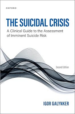 Suicidal Crisis: Clinical Guide To The Assessment Of Imminent Suicide Risk-..