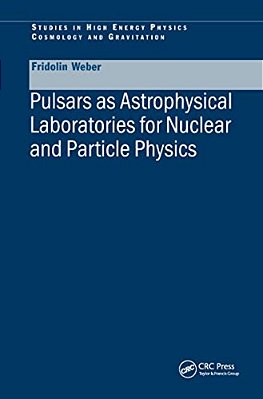 Pulsars As Astrophysical Laboratories For Nuclear And Particle Physics-..