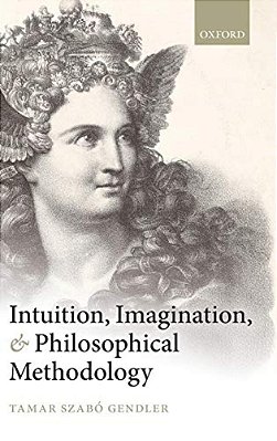Intuition, Imagination, And Philosophical Methodology-..