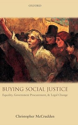 Buying Social Justice: Equality, Government Procurement, & Legal Change-..