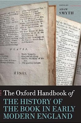 Oxford Handbook Of The History Of The Book In Early Modern England-..