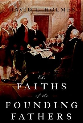 Faiths Of The Founding Fathers-..