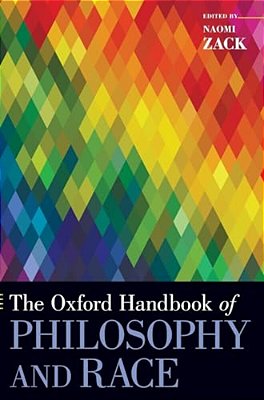 Oxford Handbook Of Philosophy And Race-..