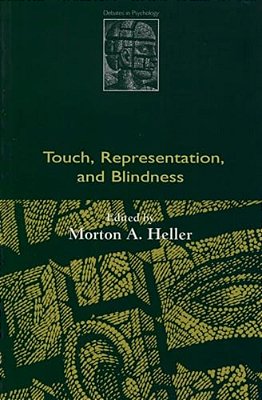 Touch, Representation, And Blindness-..