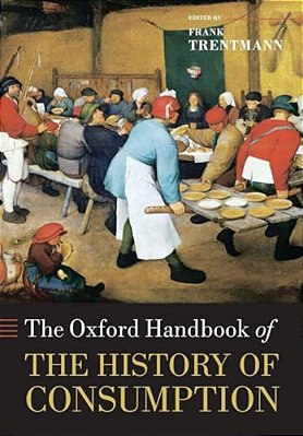 The Oxford Handbook Of The History Of Consumption-..
