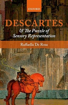 Descartes And The Puzzle Of Sensory Representation-..
