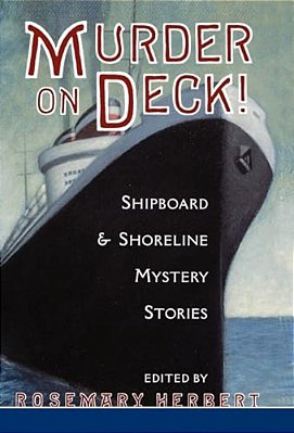 Murder On Deck!: Shipboard & Shoreline Mystery Stories-..
